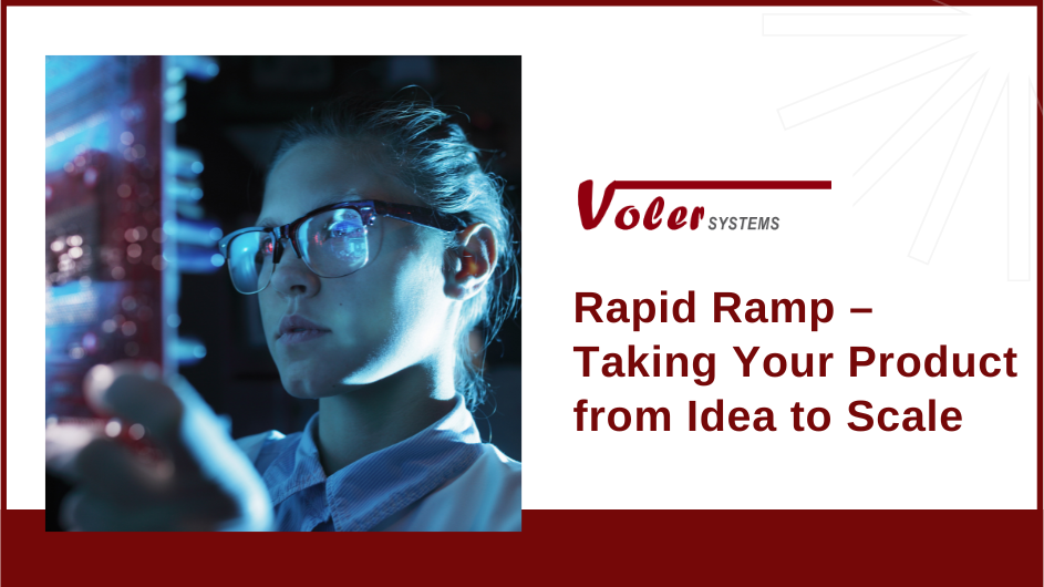 Rapid Ramp – Taking Your Product from Idea to Scale
