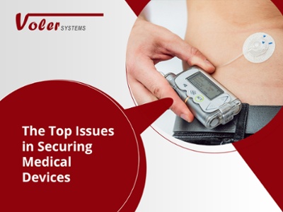 The Top Issues in Securing Medical Devices
