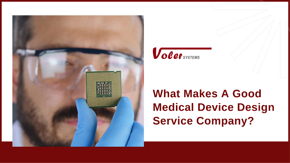 What Makes a Good Medical Device Design Service Company