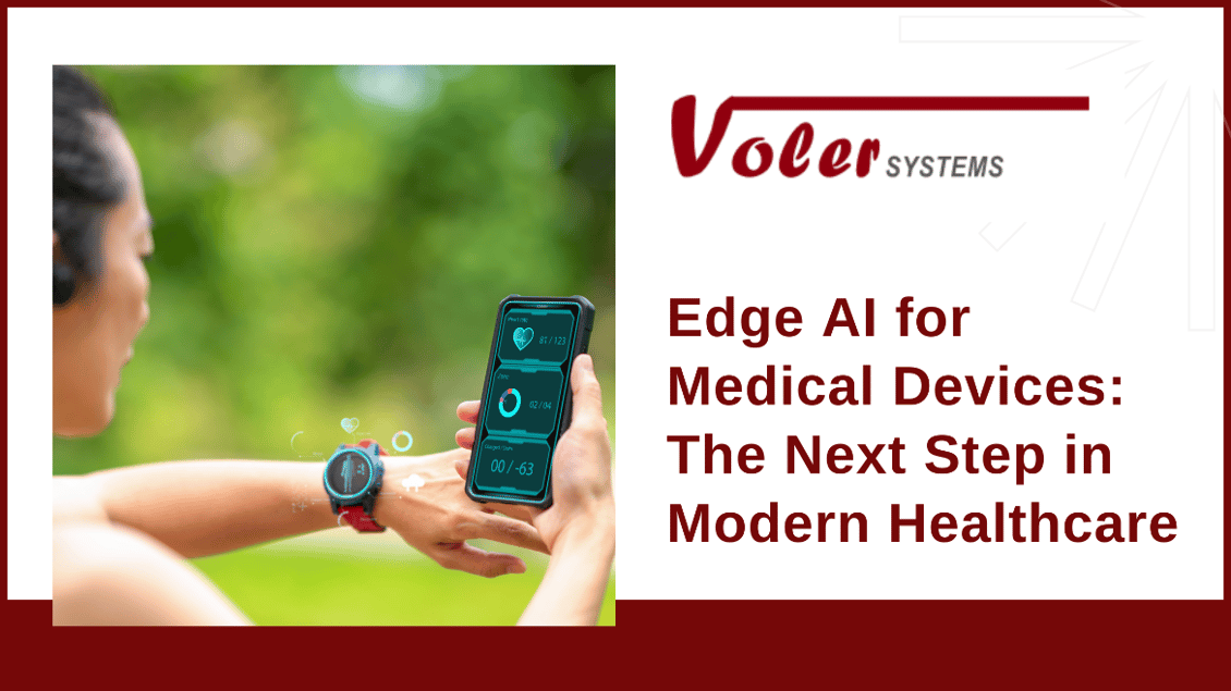 Edge AI for Medical Devices: The Next Step in Modern Healthcare
