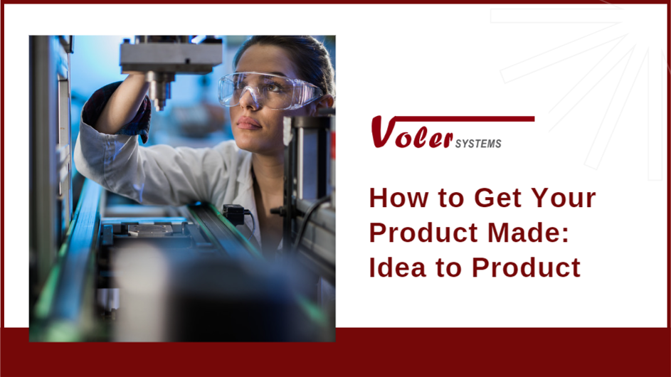 How to Get Your Product Made Idea to Product