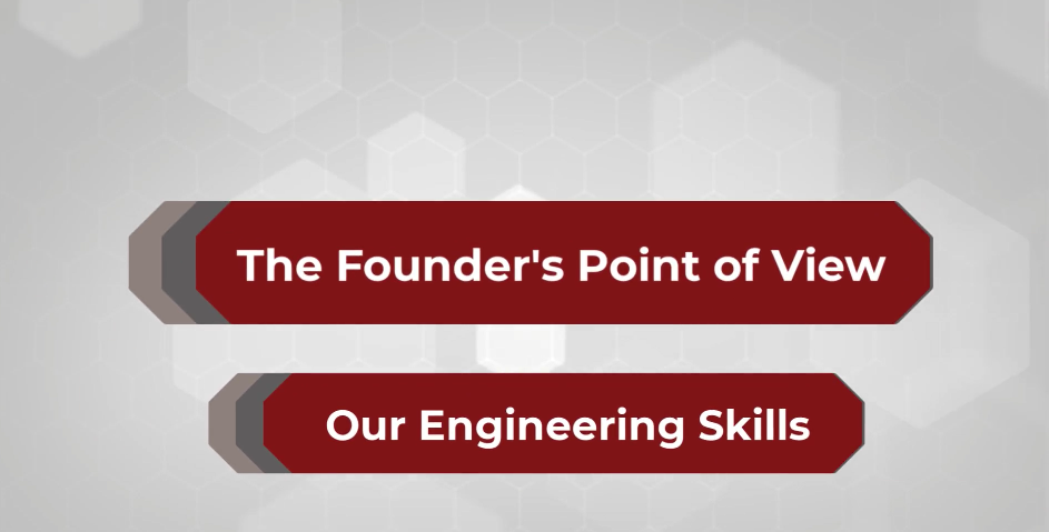 Founder's Point of View - Episode 4: Our Engineering Skills