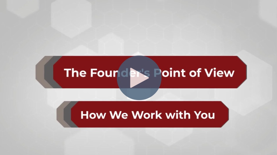 Founder's Point of View - Episode 7: How We Work with You