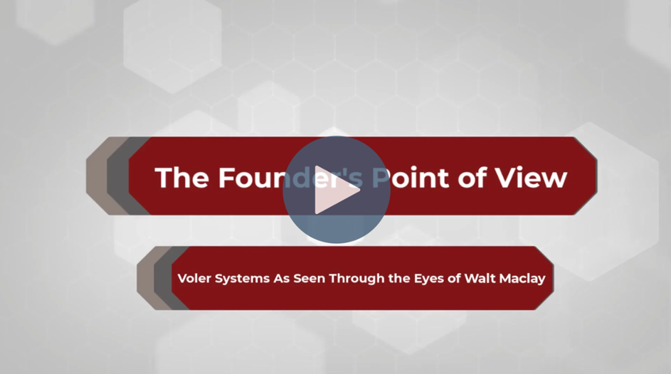 Founder's Point of View - Episode 1: Voler Systems as Seen Through The Eyes of Walt Maclay